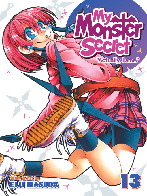 Title details for My Monster Secret, Volume 13 by Eiji Masuda - Available